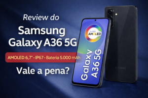 Leia mais sobre o artigo Review: Smartphone Samsung Galaxy A36 5G 128GB 6GB RAM Câmera Tripla 50MP Super AMOLED 6.7″ IP67 NFC