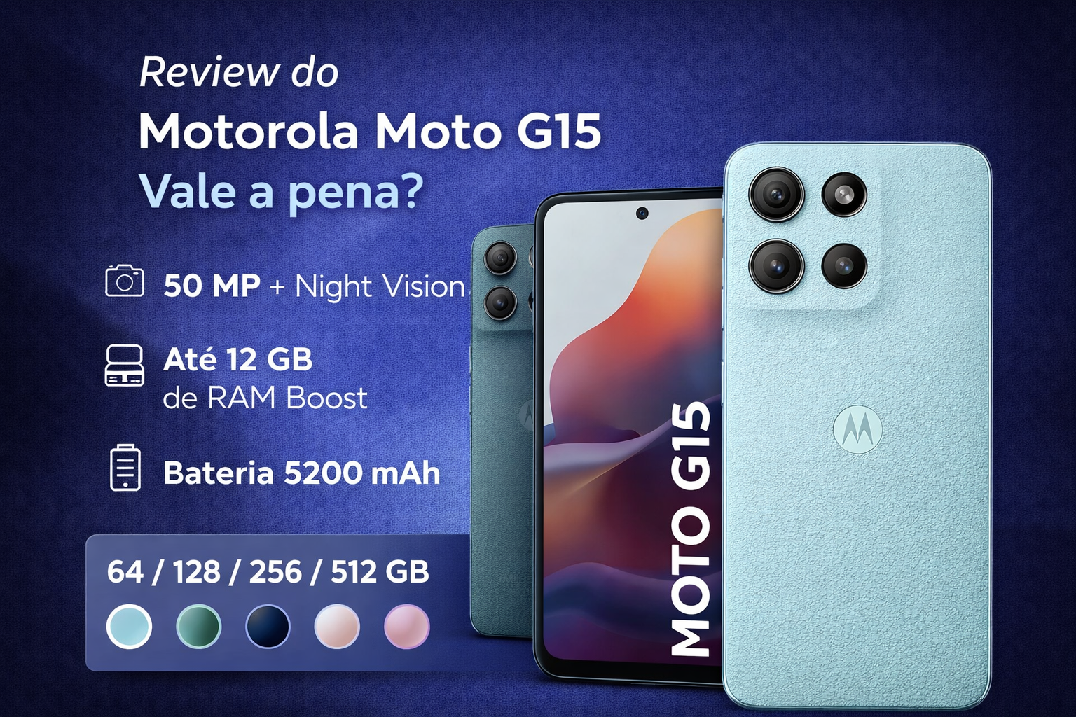 Leia mais sobre o artigo Review do Motorola Moto G15 em 2026: Ainda Vale a Pena Comprar?